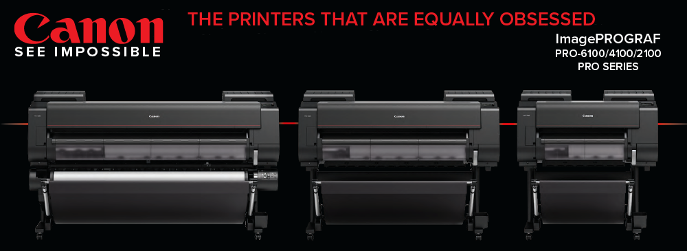 Canon ImagePROGRAF PRO-2100, PRO-4100 or PRO-6100 Printers