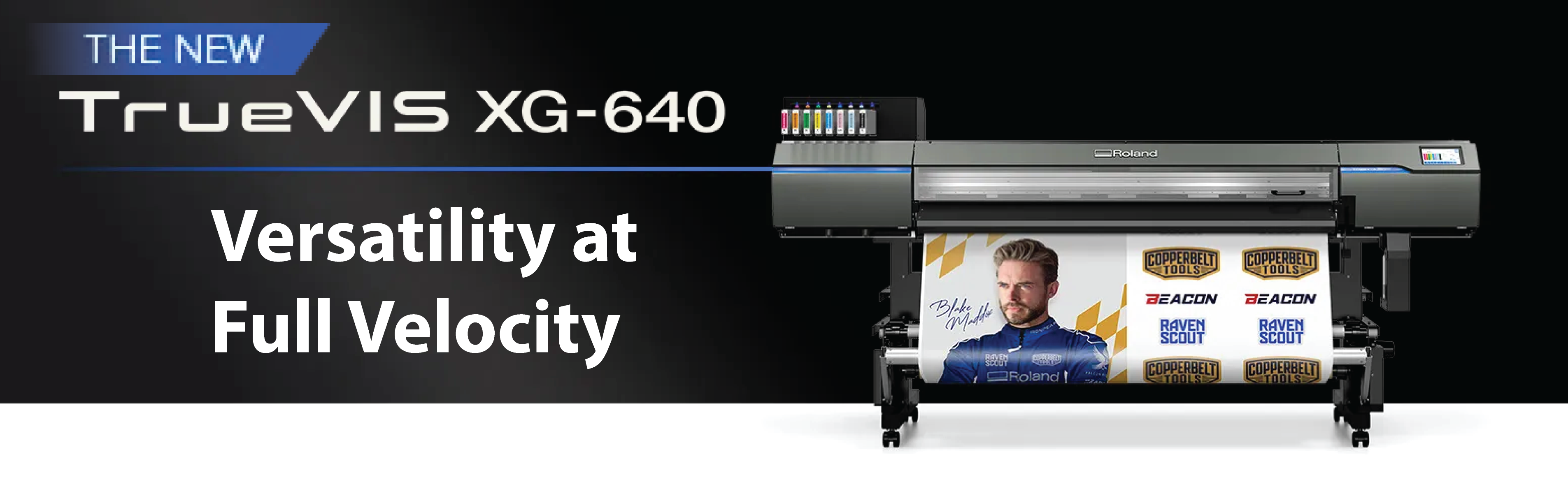 Roland XG-640 Printer/Cuttet Banner Image